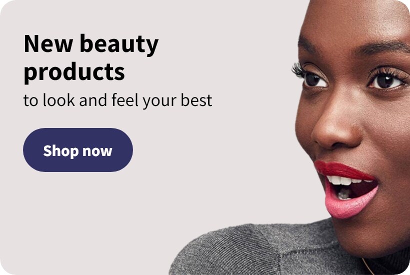 New Beauty Products to look and feel your best. Shop now.