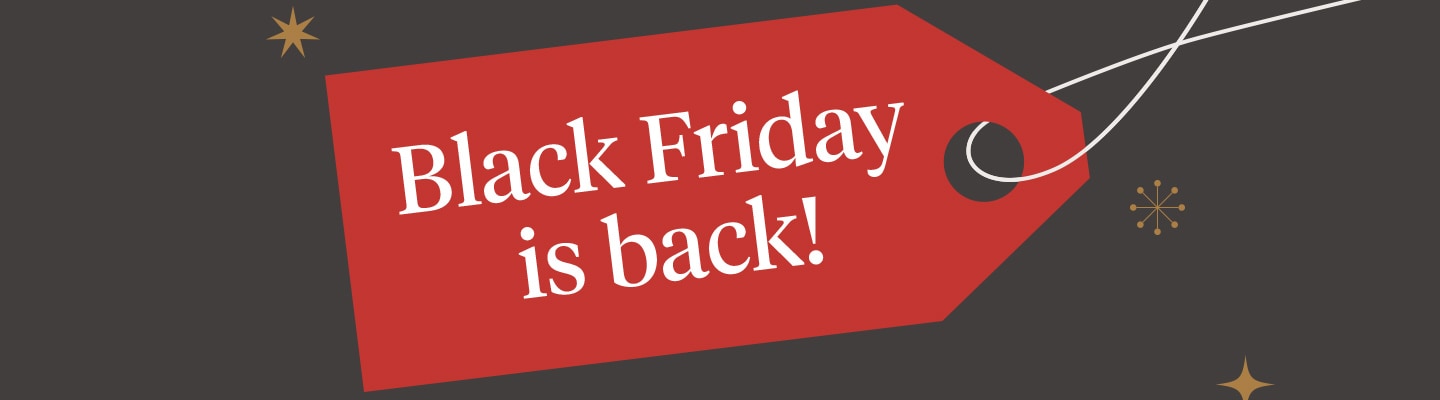 Black Friday is back!