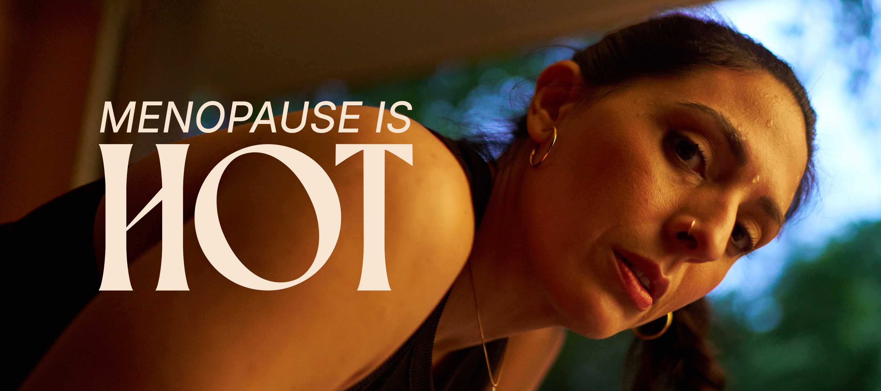Menopause is hot