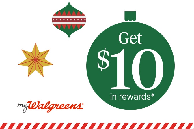 myWalgreens (R). Get $10 in rewards.