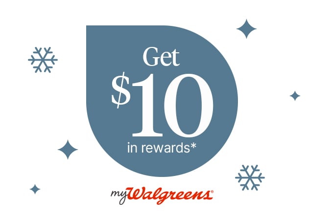 Get $10 in rewards* MyWalgreens(R) 