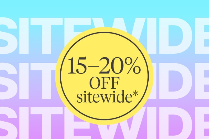 15-20% OFF sitewide*