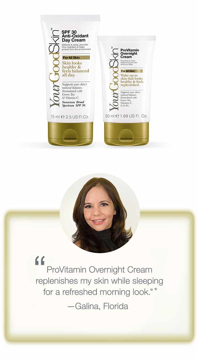 'ProVitamin Overnight Cream replenishes my skin while sleeping for a refreshed morning look.' - Galina, Florida
