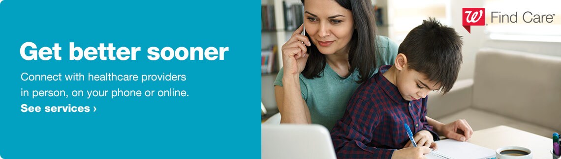 Get better sooner. Connect with healthcare providers in person, on your phone or online. See services.