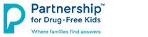 Partnership(TM) for Drug-Free Kids. Where families find answers.
