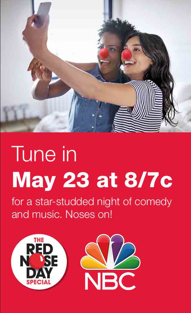 Tune in May 23 at 8/7c for a star-studded night of comedy and music. Noses on! The Red Nose Day Special. NBC.