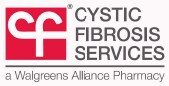 Cystic Fibrosis Services a Walgreens Alliance Pharmacy Cystic Fibrosis Services a Walgreens Alliance Pharmacy