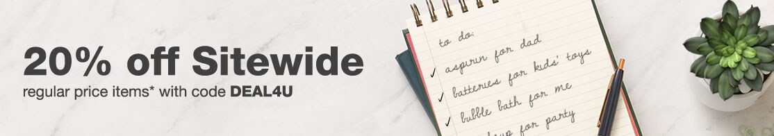 20% off Sitewide regular price items(*) with code DEAL4U.