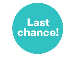 Last chance!