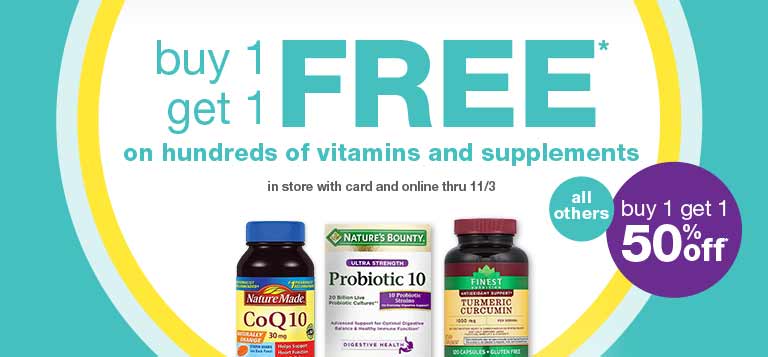 Buy 1 get 1 FREE* on hundreds of vitamins and supplements in store with card and online thru 11/3. All others buy 1 get 1 50% off.*