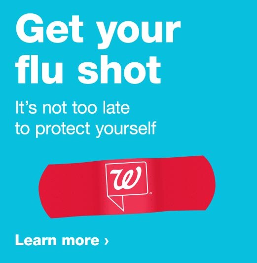 Get your flu shot. It's not too late to protect yourself. Learn more.