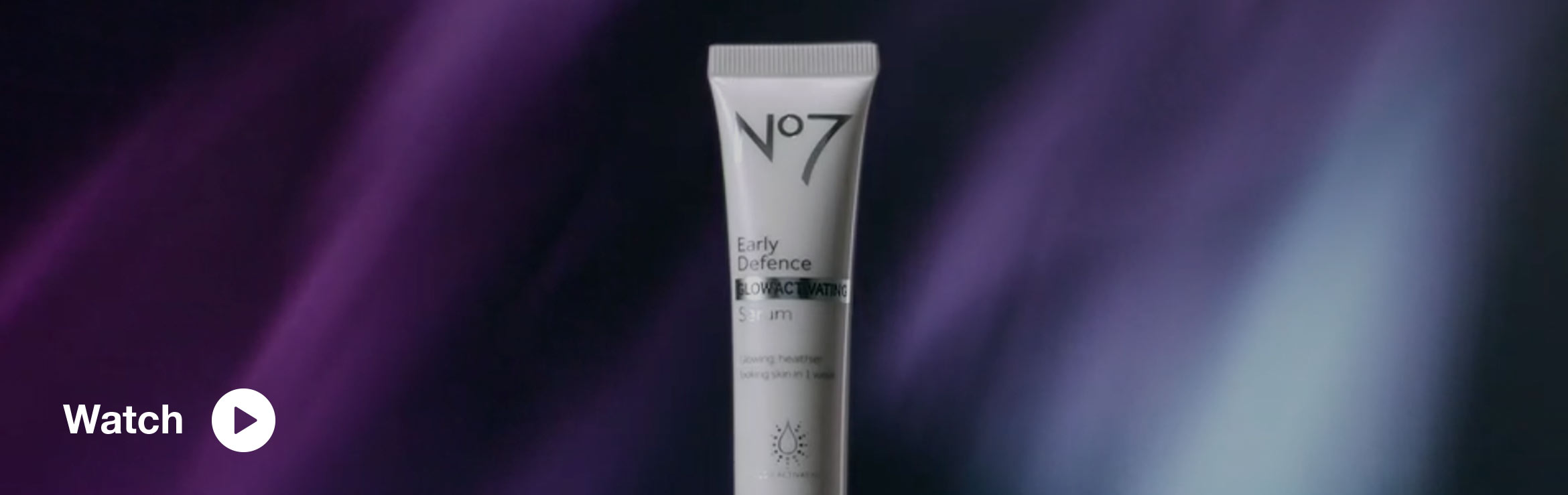 Watch the video - No7's NEW Early Defence GLOW ACTIVATING Serum