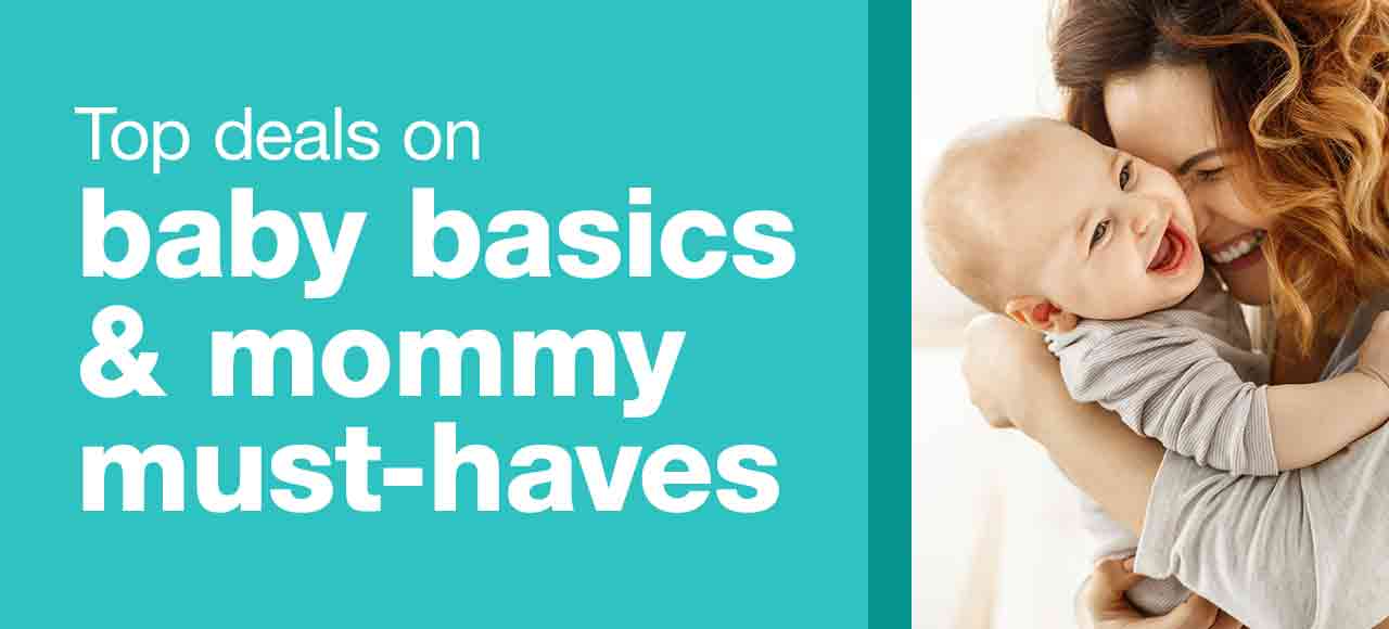 Top deals on baby basics & mommy must-haves