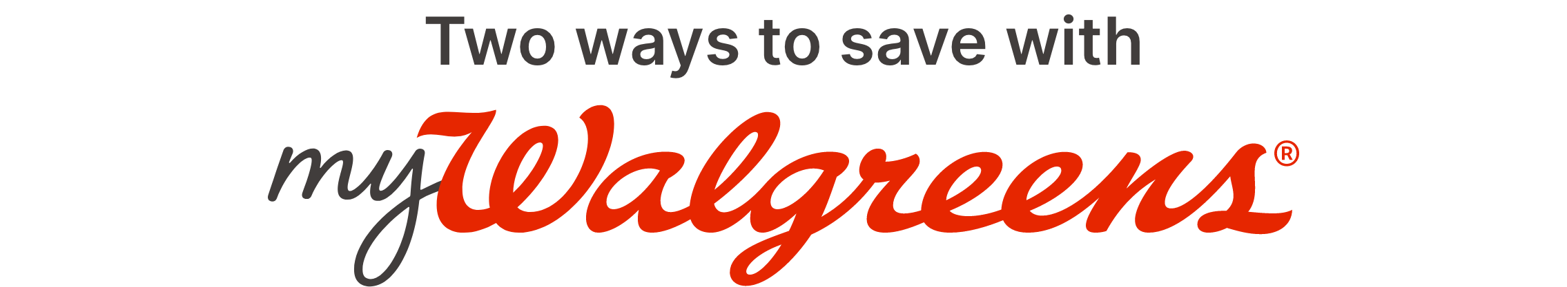 Two ways you can save with myWalgreens(registered)