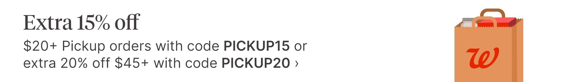Extra 15% off $20+ Pickup orders with code PICKUP15 or extra 20% off $45+ with code PICKUP20.