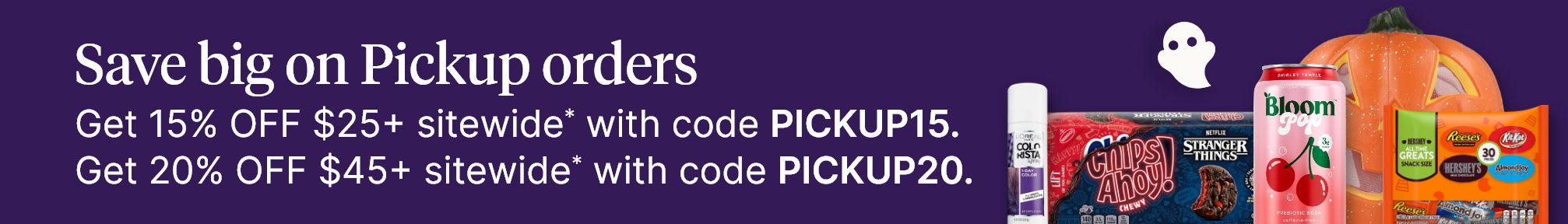 Save big on Pickup orders. Get 15% OFF $25+ sitewide* with code PICKUP15. Get 20% OFF $45+ sitewide* with code PICKUP20.