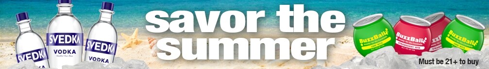Savor the summerMust be 21to buy.