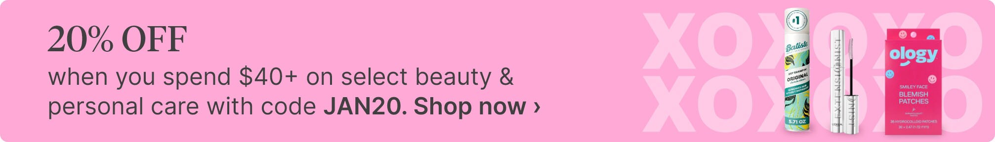 20% OFF when you spend $40+ on select beauty & personal care with code JAN20. Shop now.