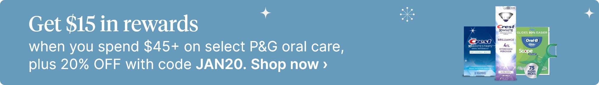 Get $15 in rewards when you spend $45+ on select P&G oral care, plus 20% OFF with code JAN20. Shop now.