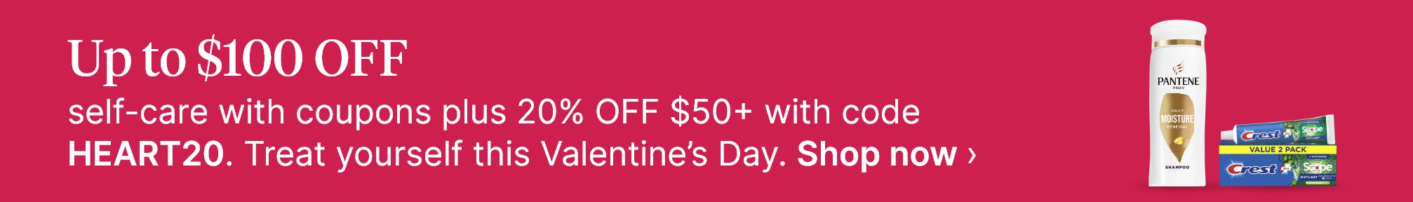 Up to $100 OFF self-care with coupons plus 20% OFF $50+ with code HEART20. Treat yourself this Valentine’s Day. Shop now